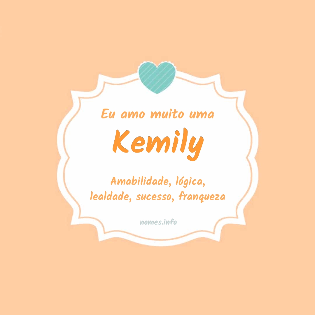 Eu amo muito Kemily