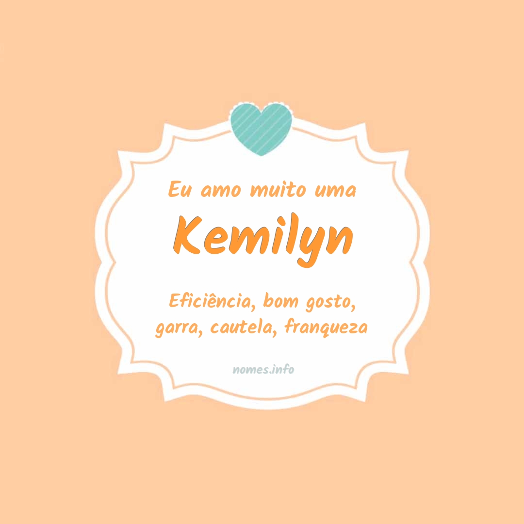 Eu amo muito Kemilyn