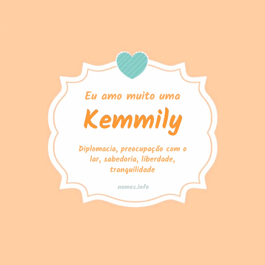 Eu amo muito Kemmily