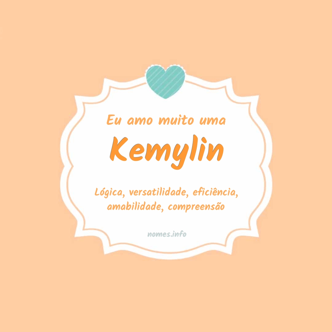 Eu amo muito Kemylin