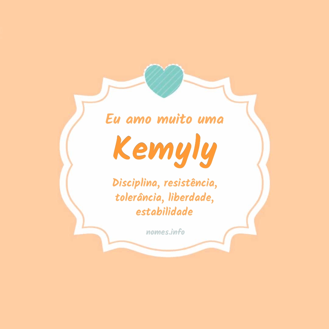 Eu amo muito Kemyly
