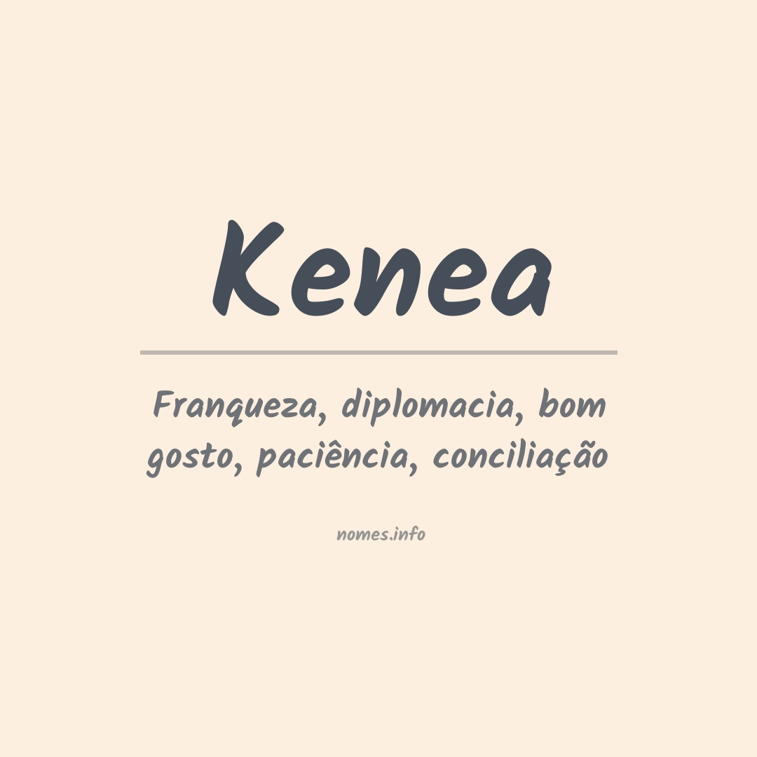 Significado do nome Kenea