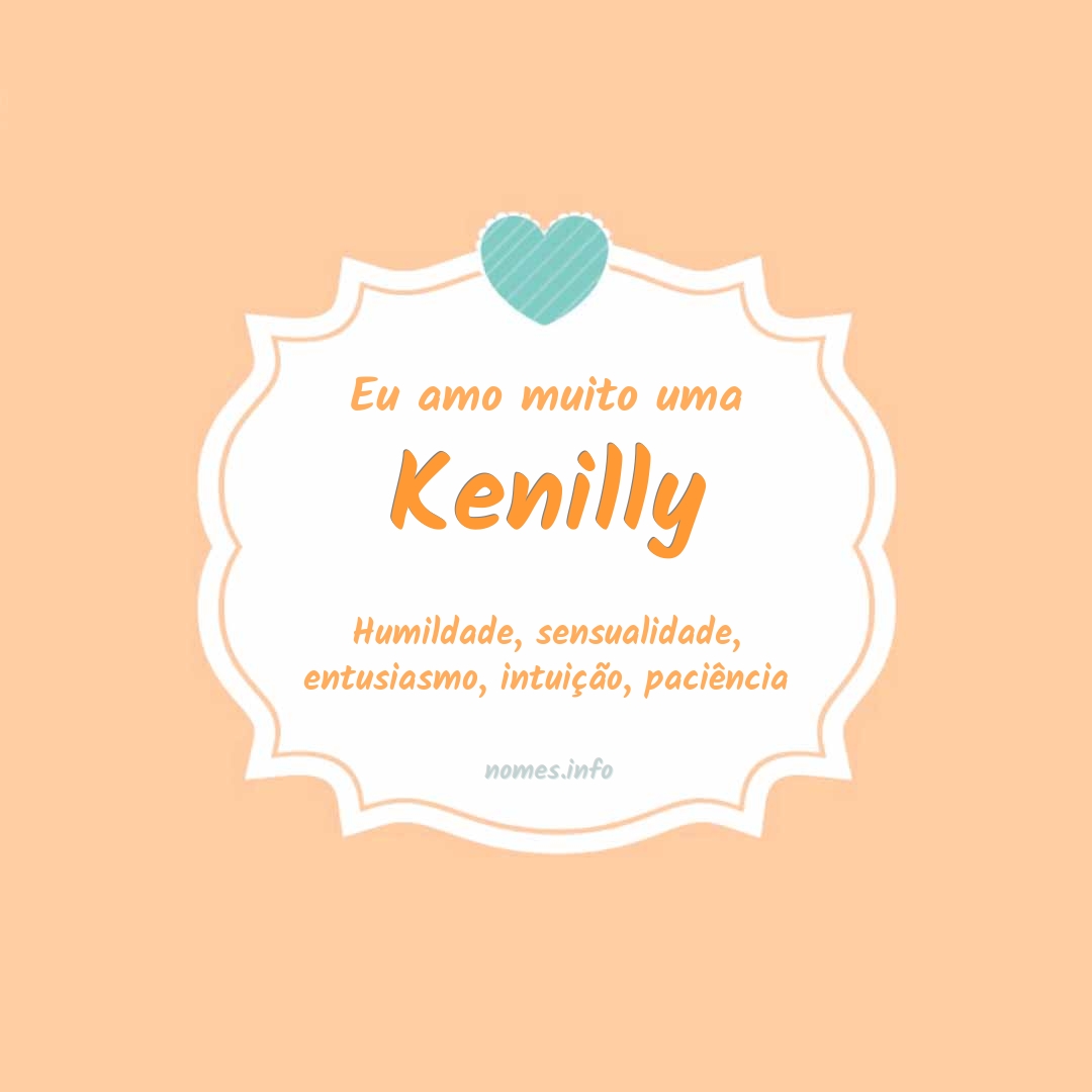 Eu amo muito Kenilly