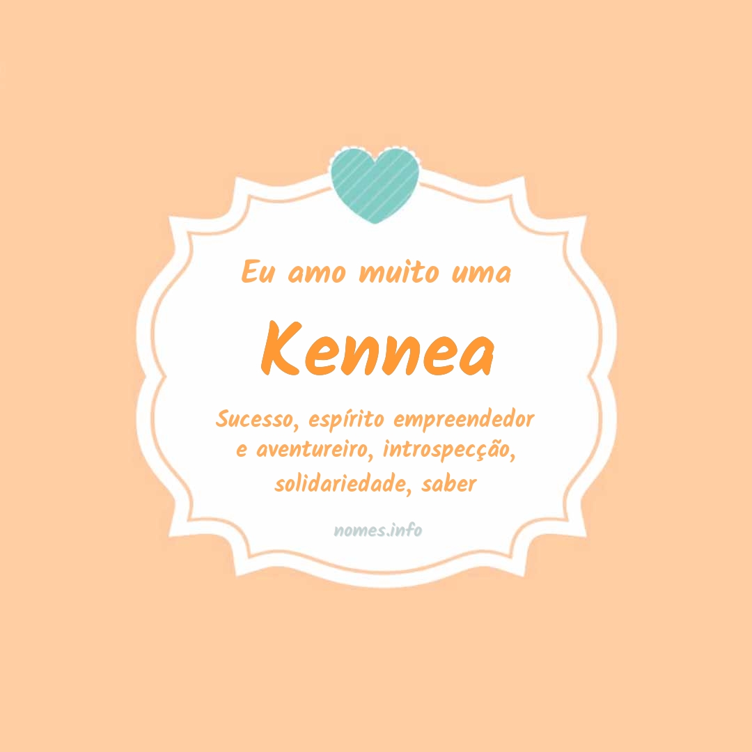 Eu amo muito Kennea