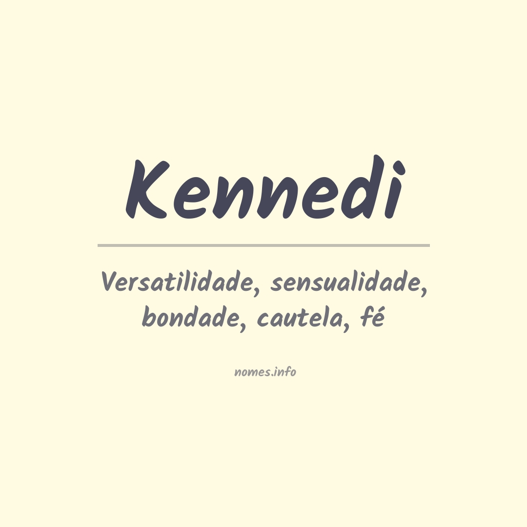 Significado do nome Kennedi