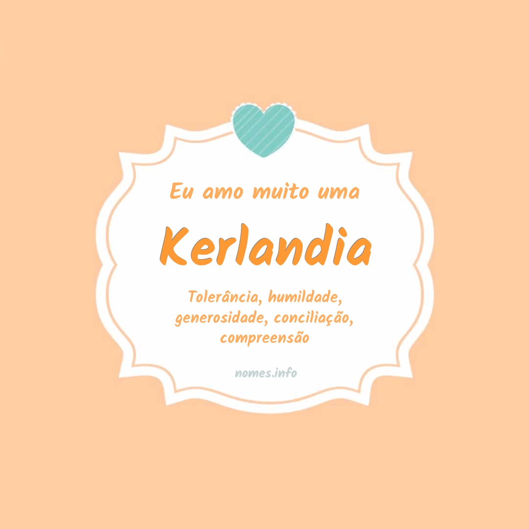 Eu amo muito Kerlandia
