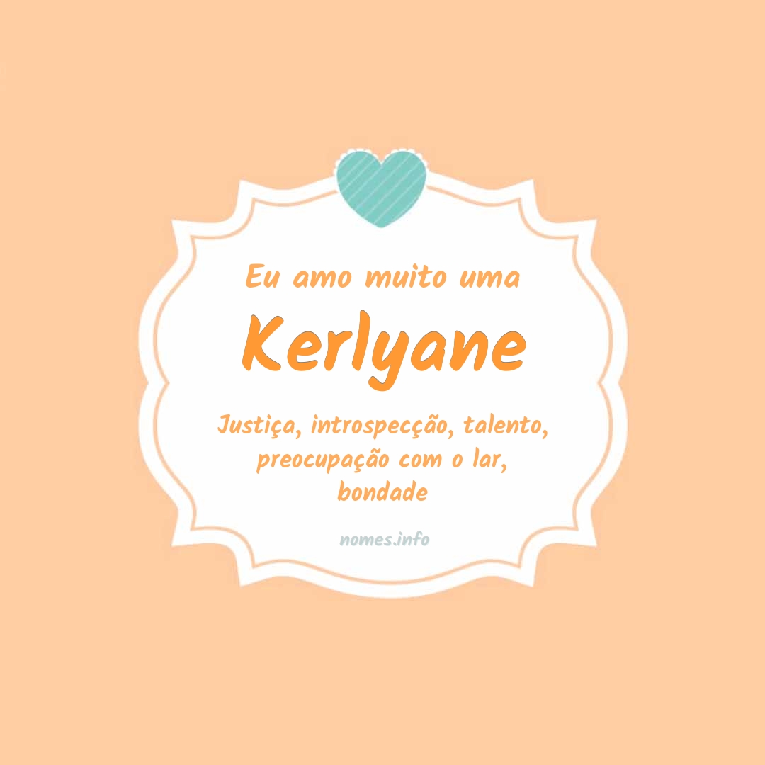 Eu amo muito Kerlyane