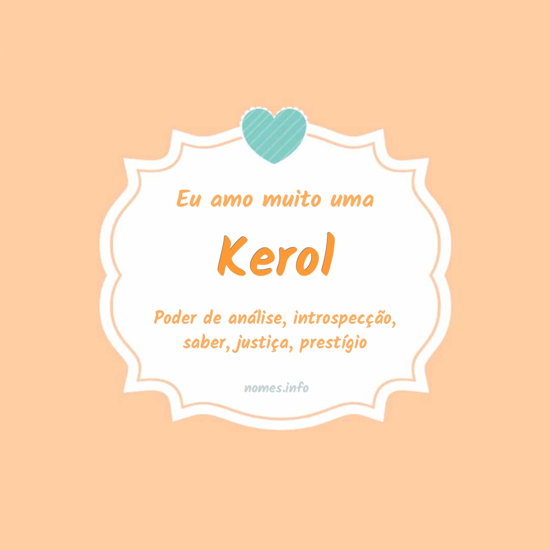 Eu amo muito Kerol
