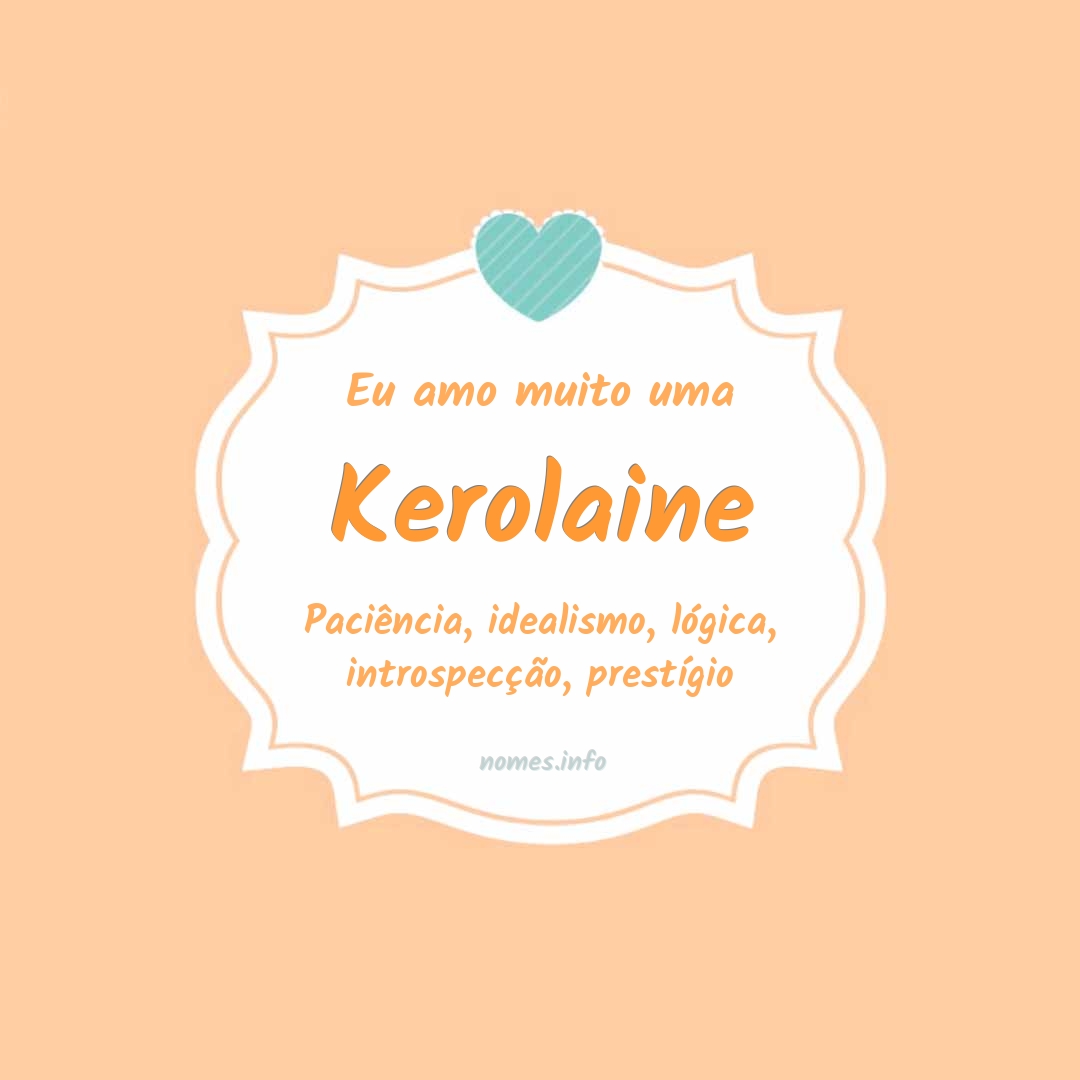 Eu amo muito Kerolaine