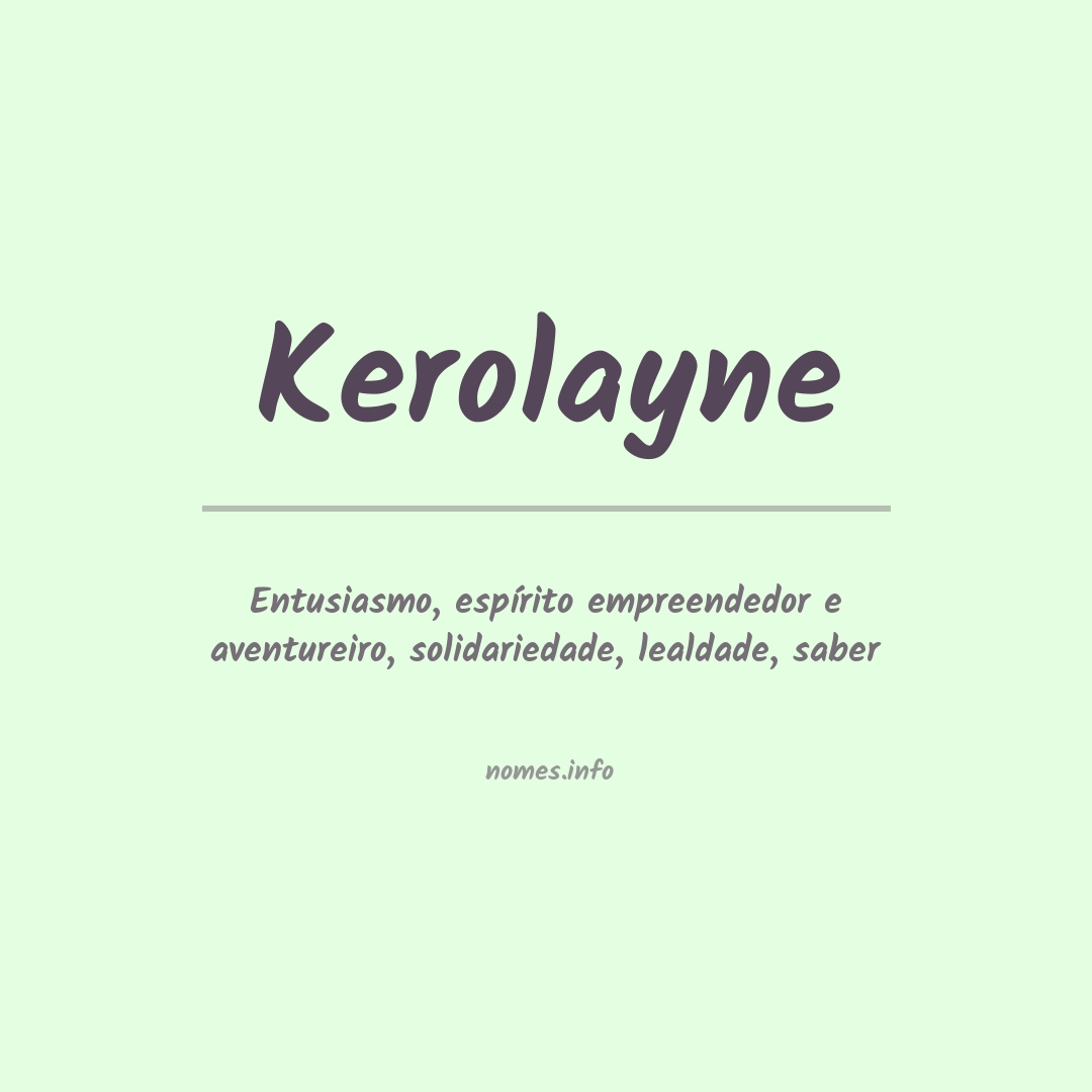 Significado do nome Kerolayne