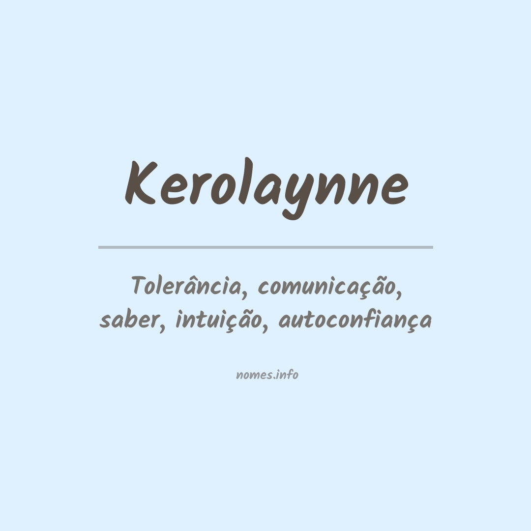 Significado do nome Kerolaynne