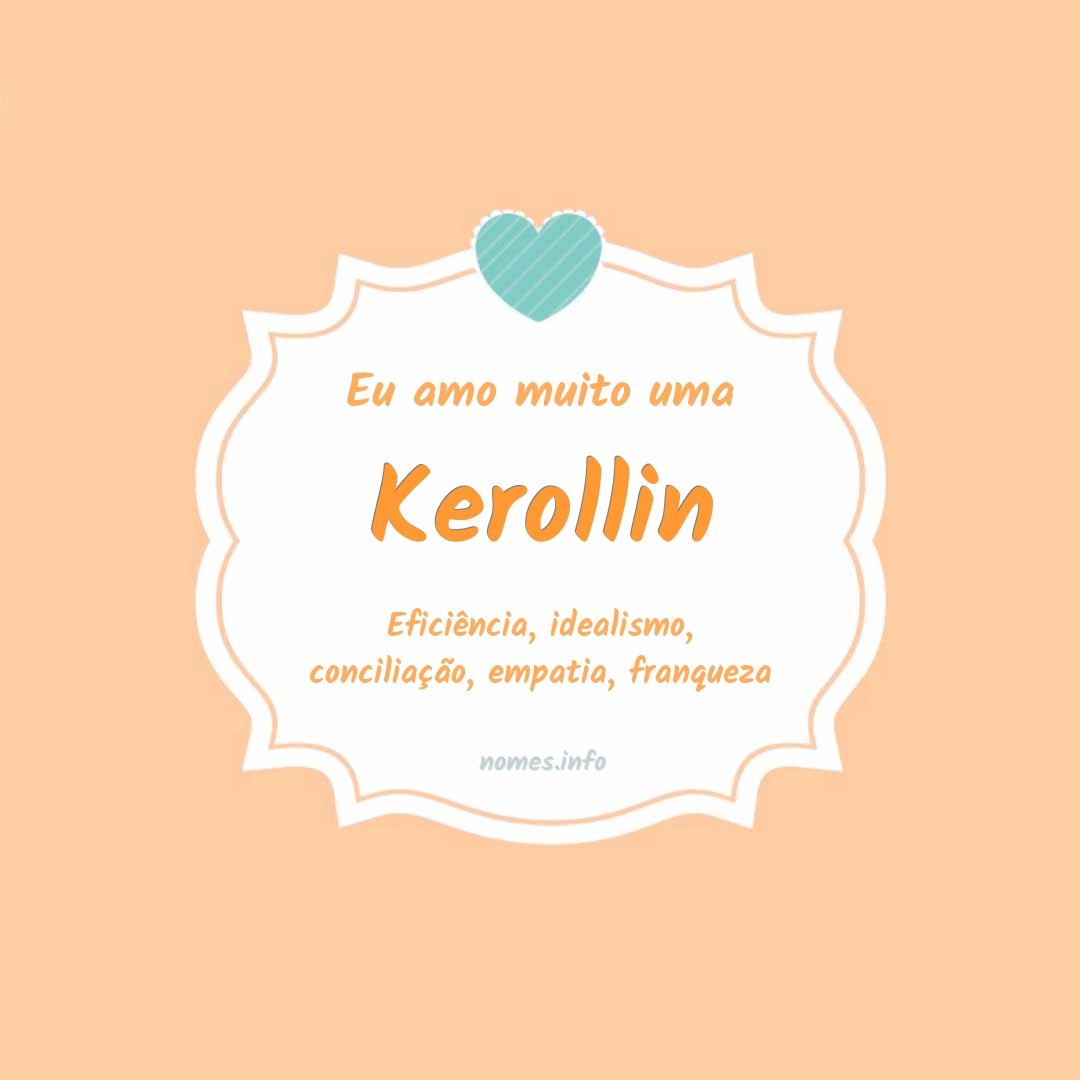 Eu amo muito Kerollin