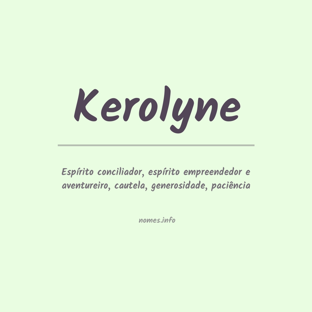 Significado do nome Kerolyne
