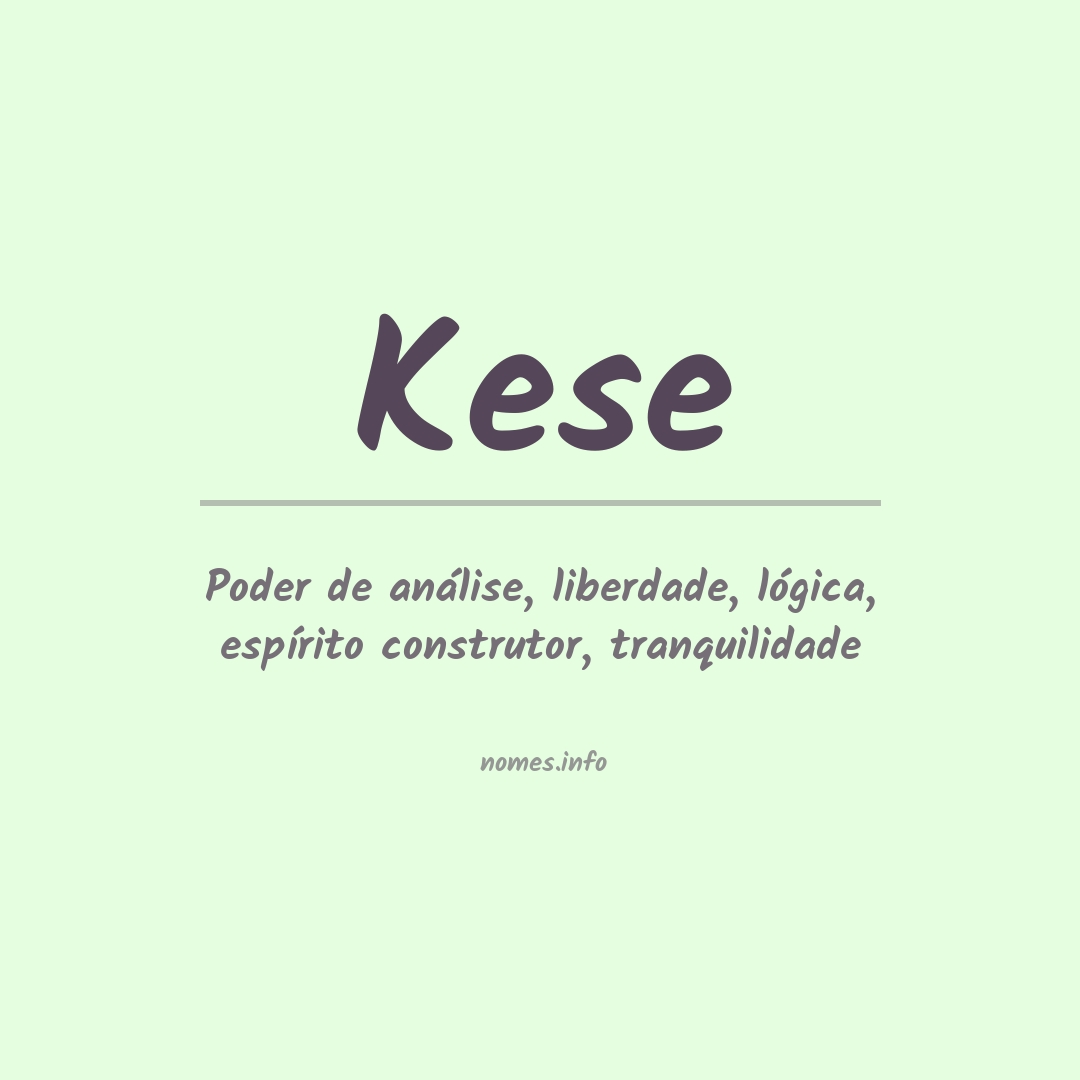 Significado do nome Kese