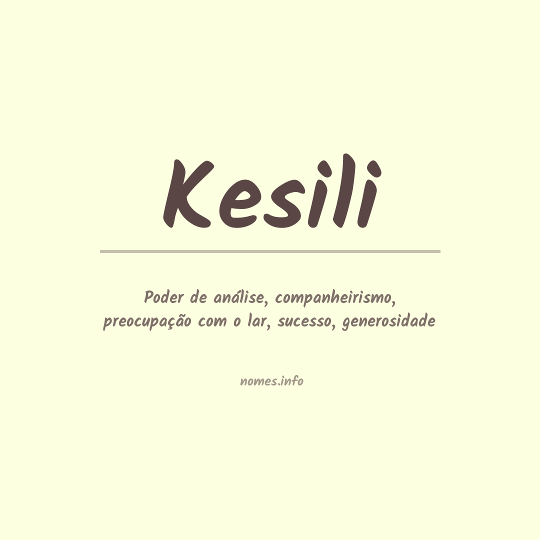 Significado do nome Kesili