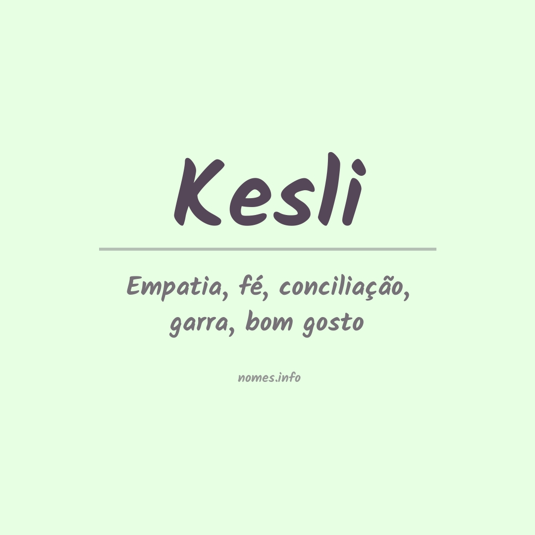 Significado do nome Kesli