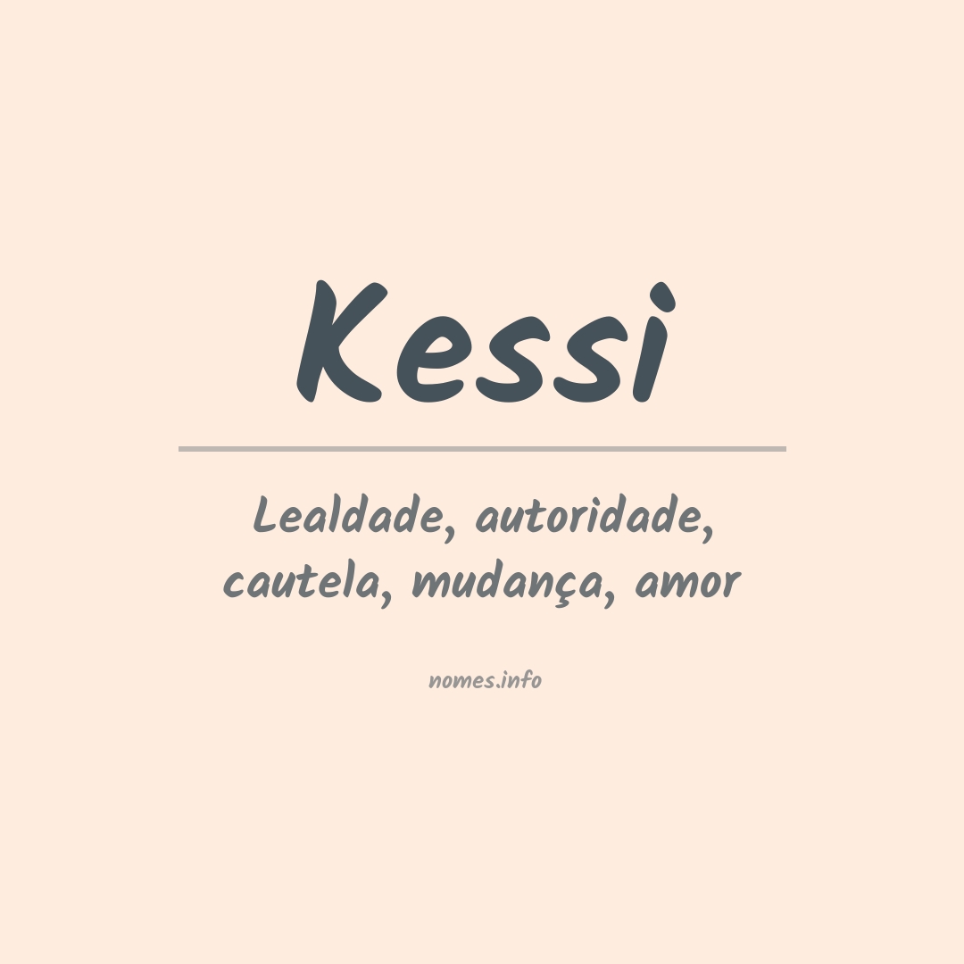 Significado do nome Kessi