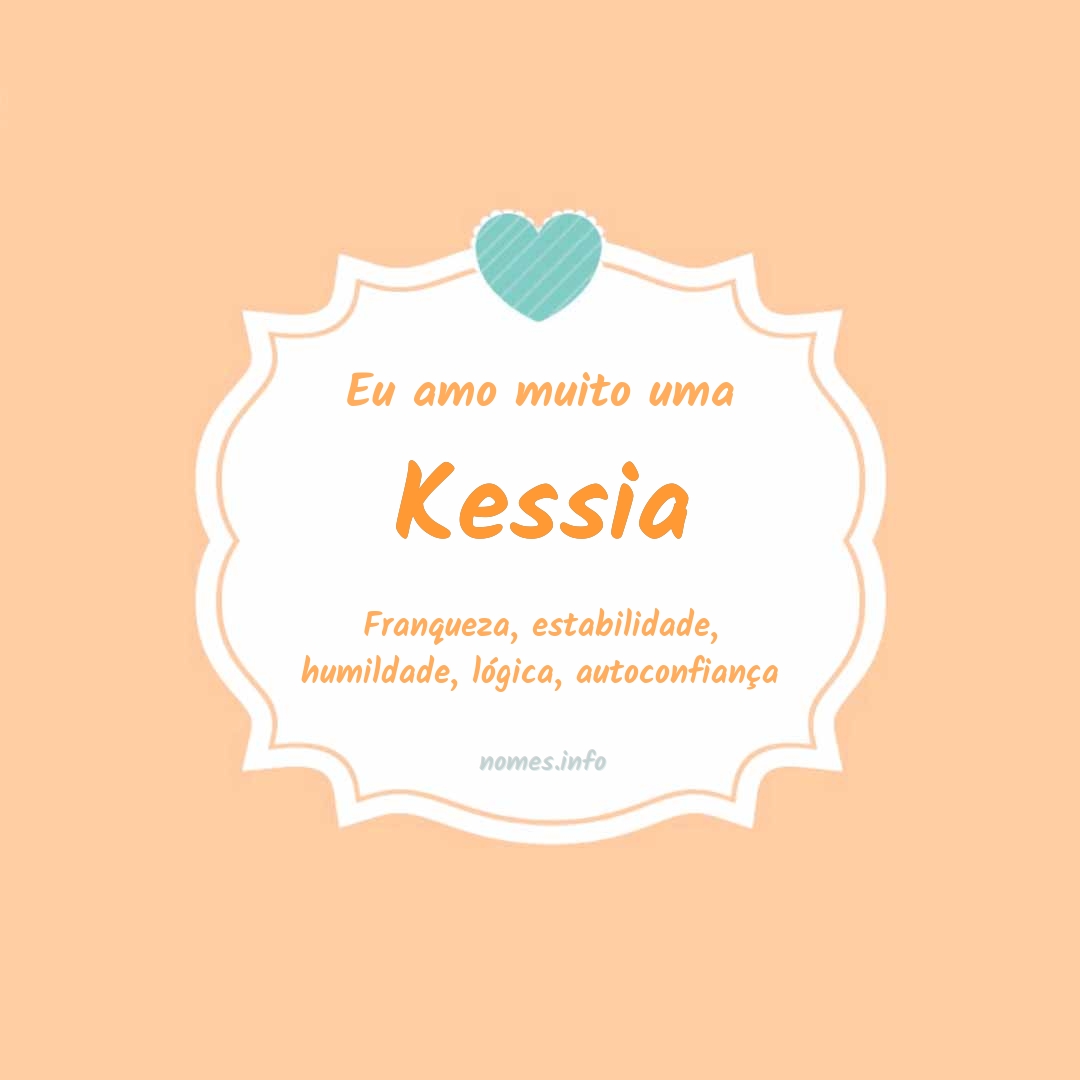 Eu amo muito Kessia