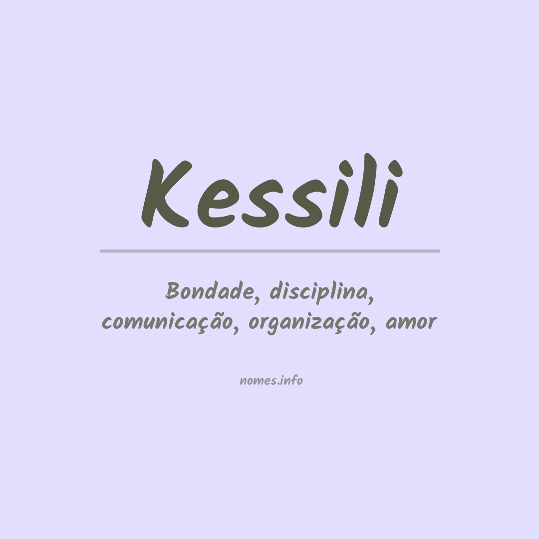 Significado do nome Kessili
