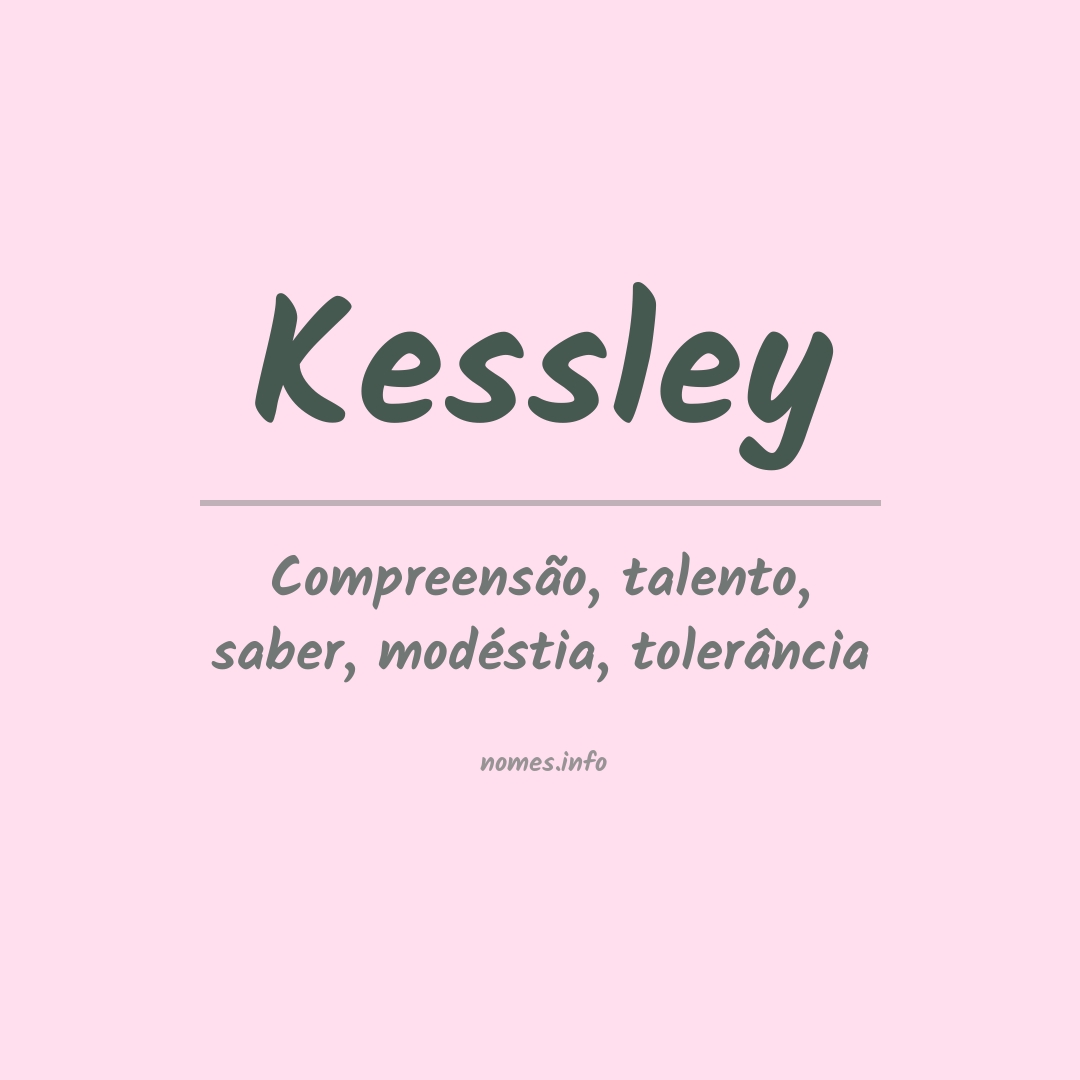 Significado do nome Kessley