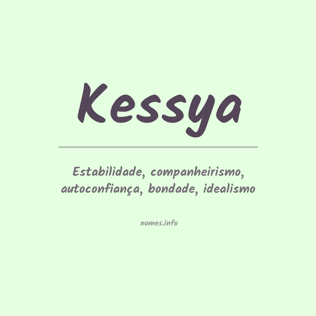 Significado do nome Kessya