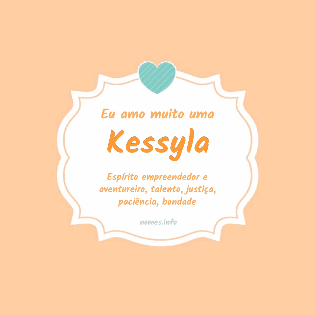 Eu amo muito Kessyla