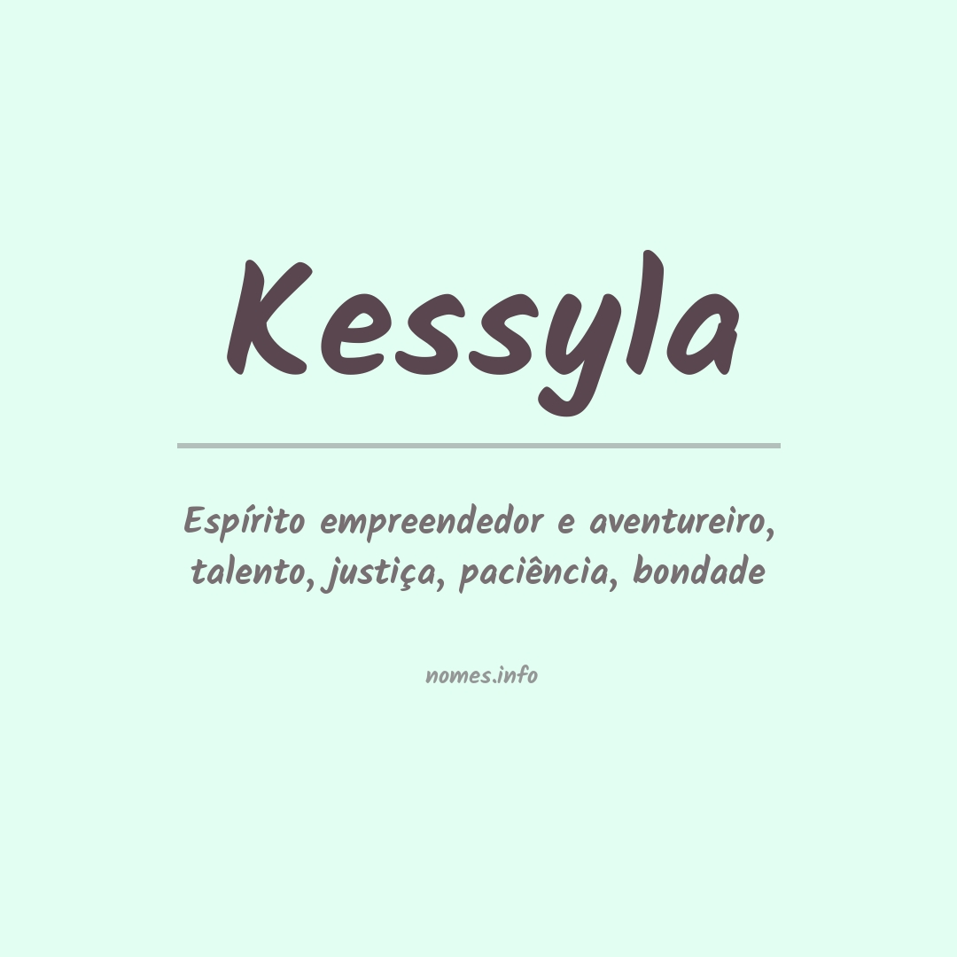 Significado do nome Kessyla