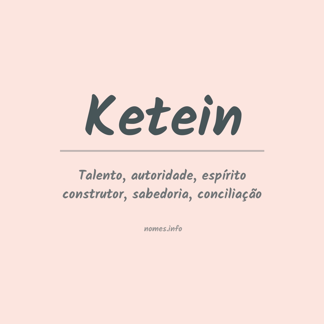 Significado do nome Ketein