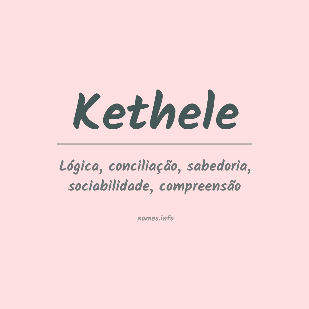 Significado do nome Kethele