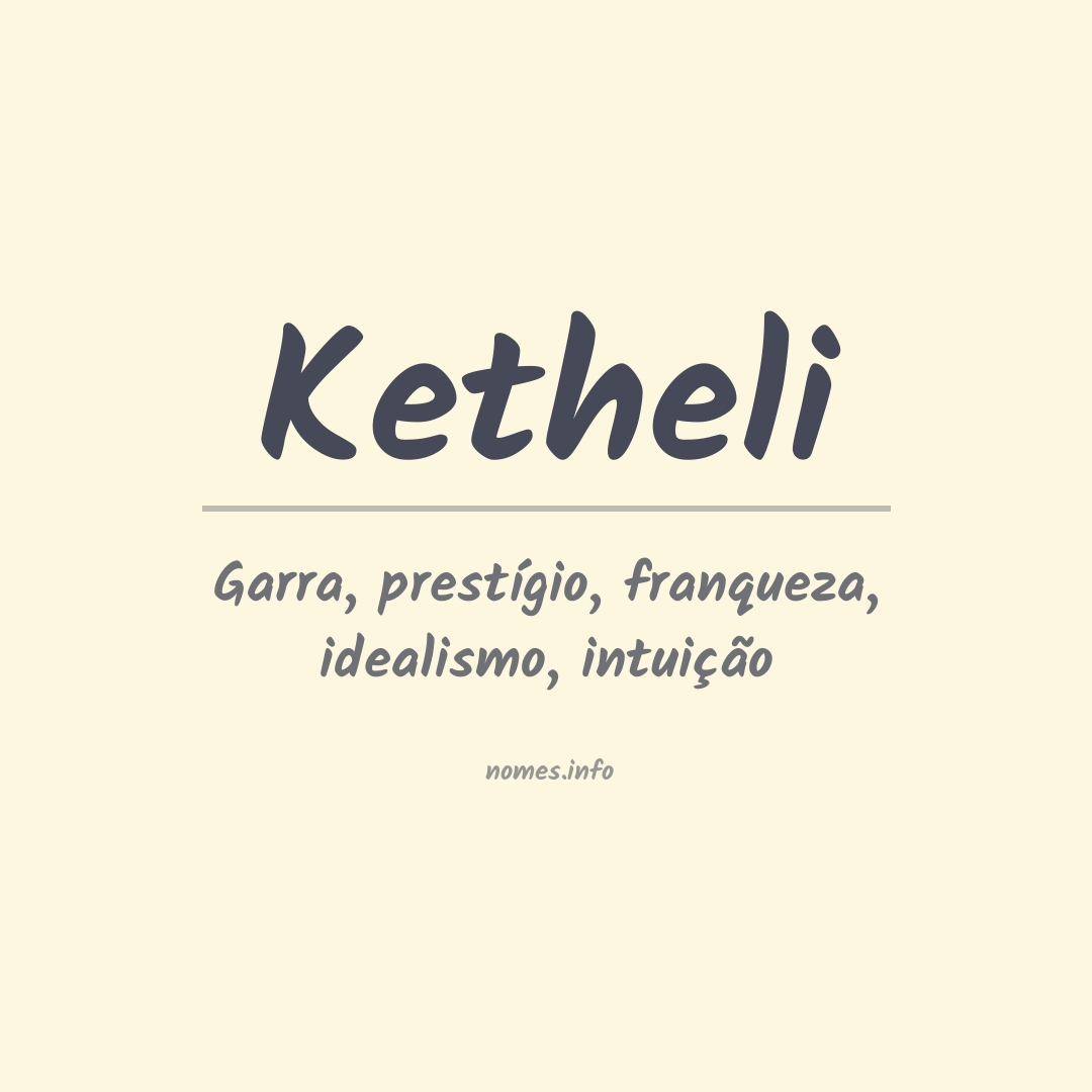 Significado do nome Ketheli