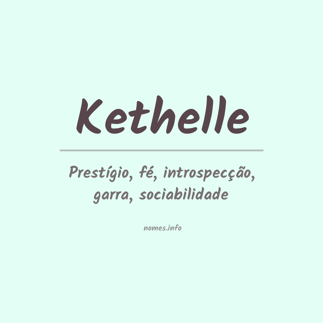 Significado do nome Kethelle