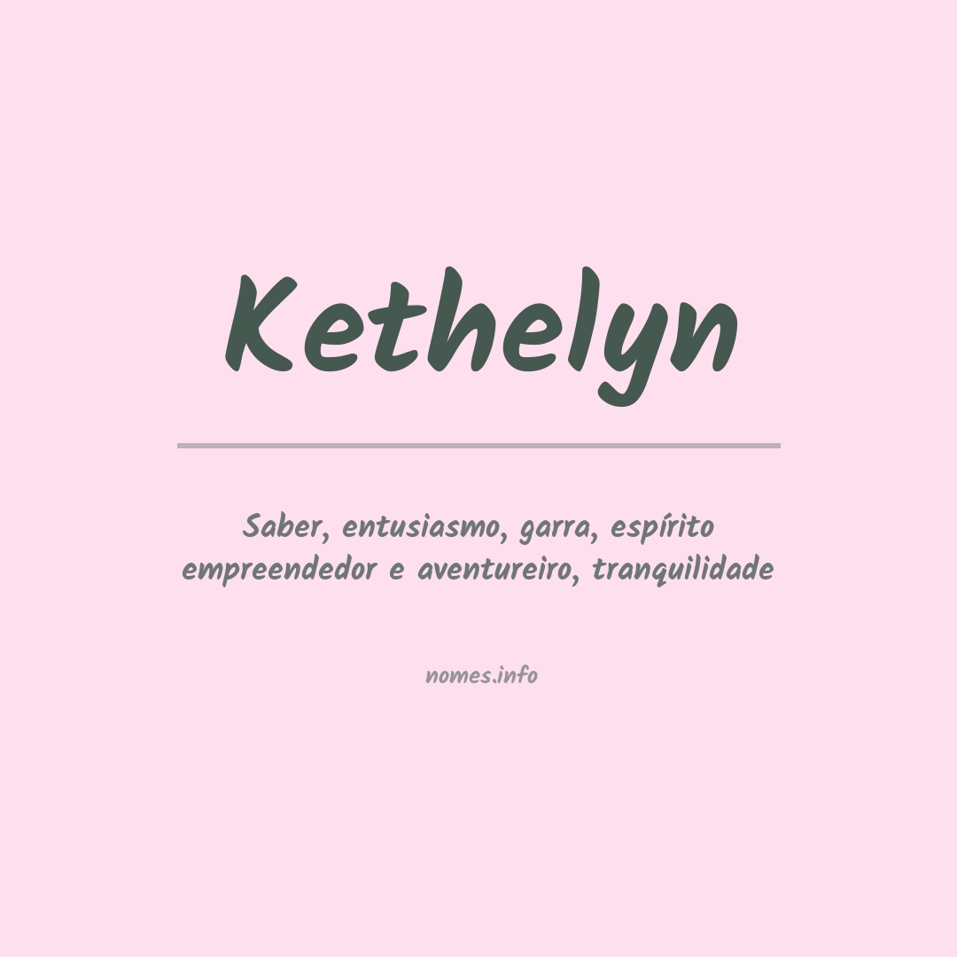 Significado do nome Kethelyn