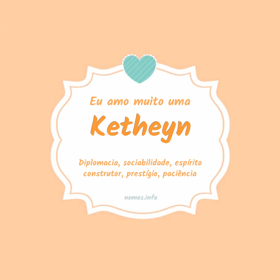Eu amo muito Ketheyn