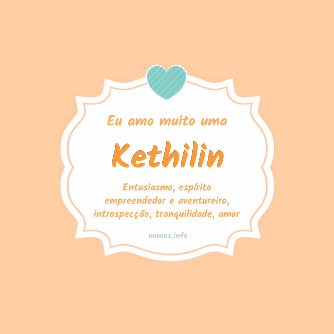 Eu amo muito Kethilin