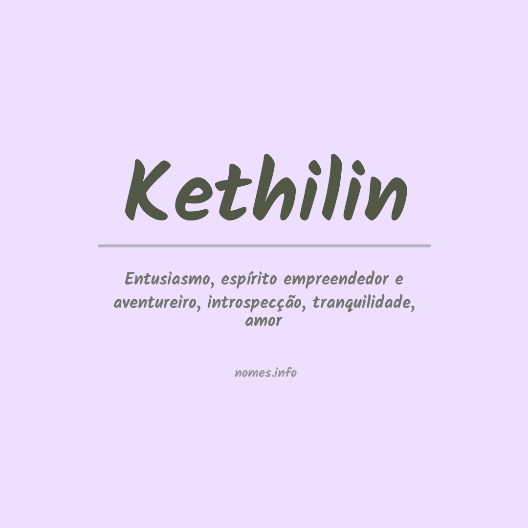 Significado do nome Kethilin