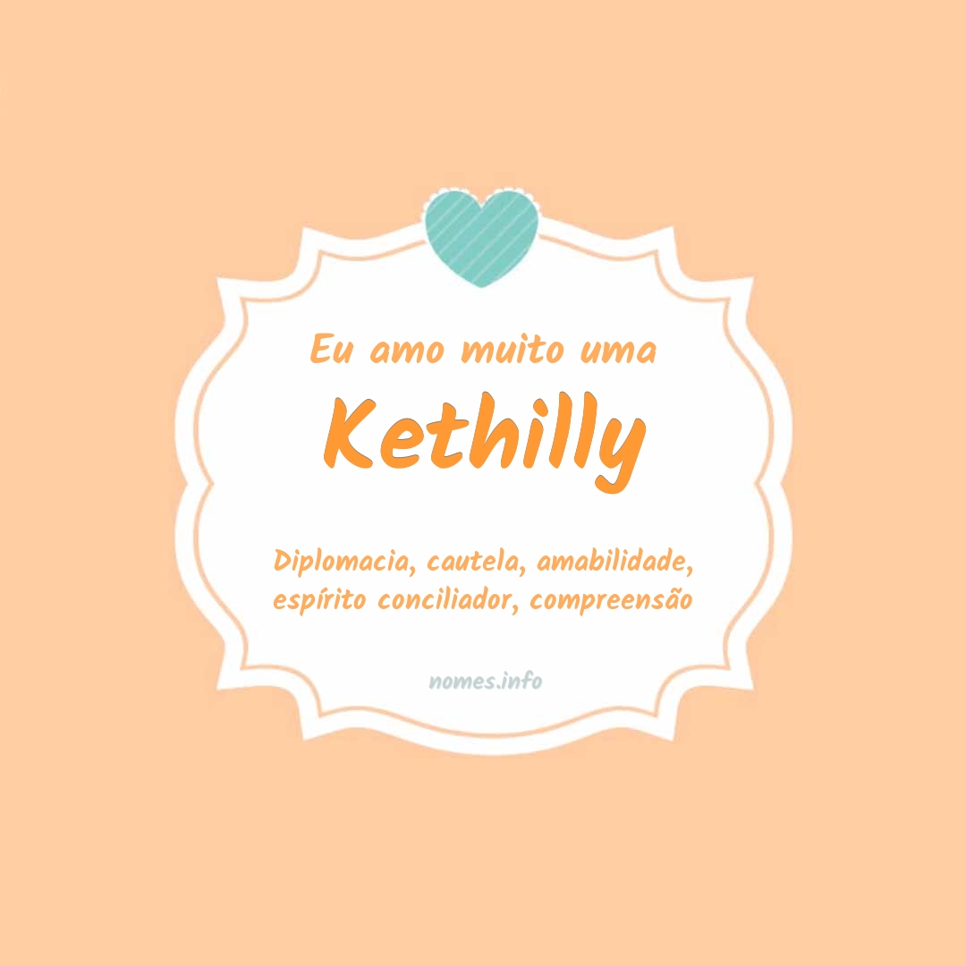 Eu amo muito Kethilly