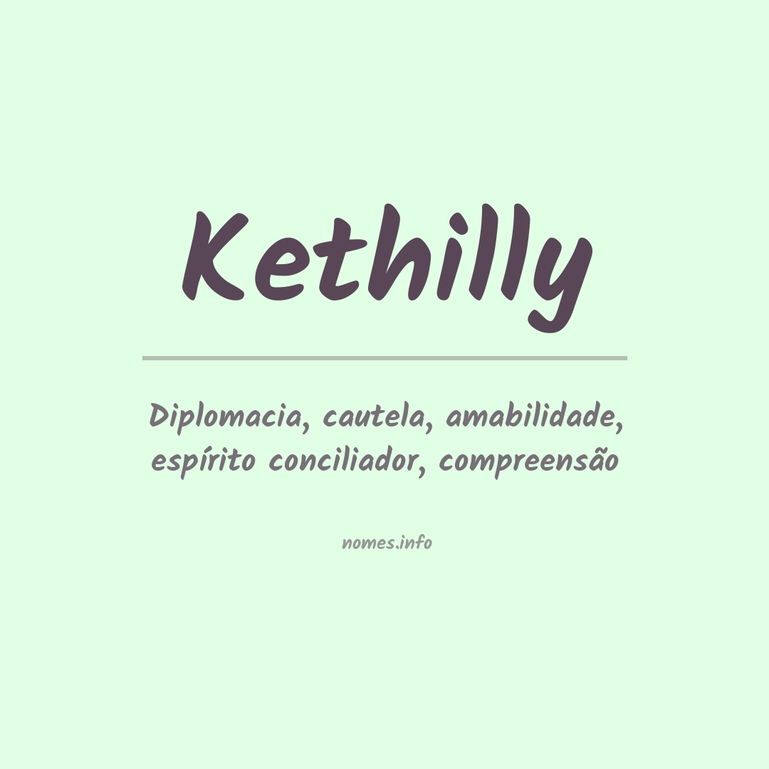 Significado do nome Kethilly