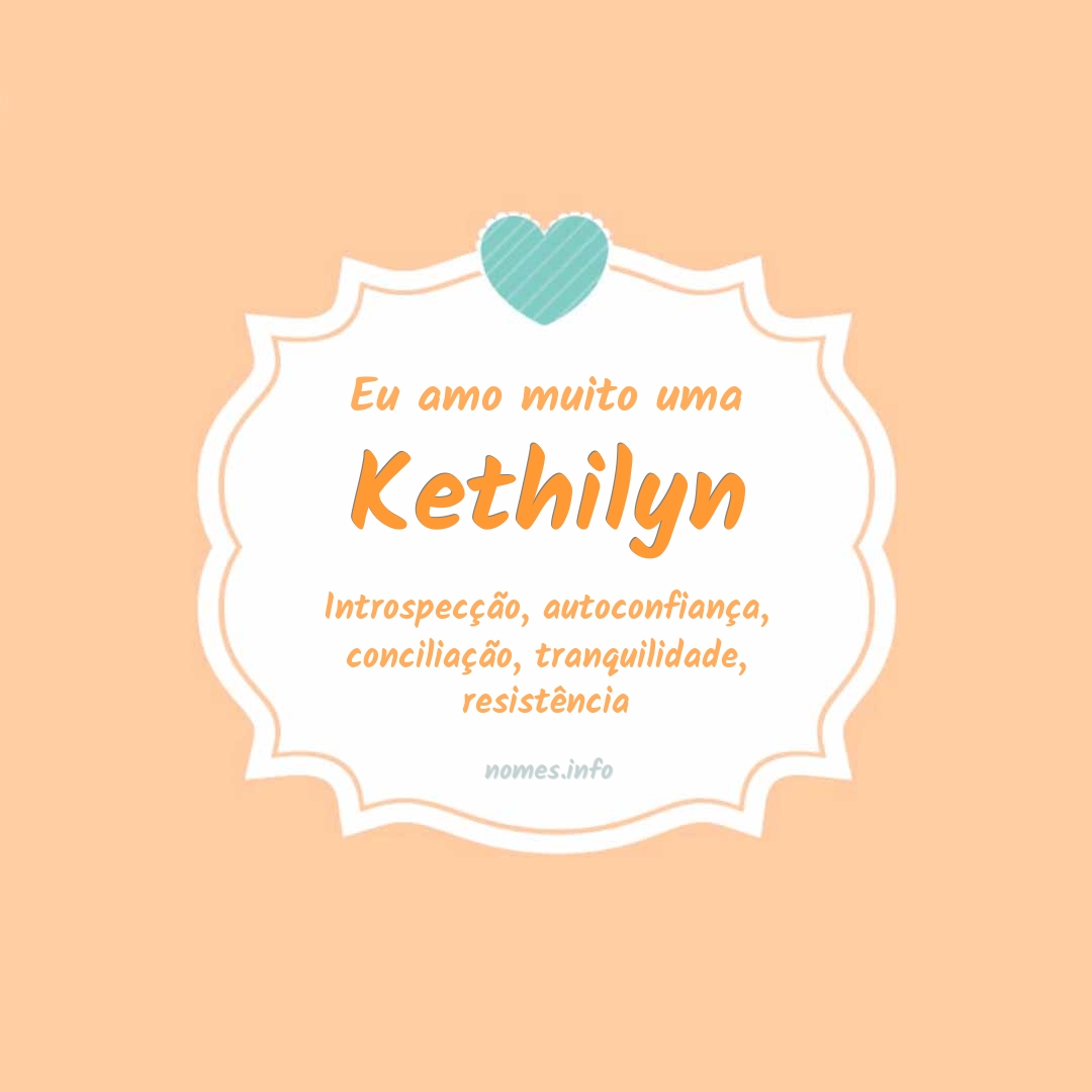 Eu amo muito Kethilyn