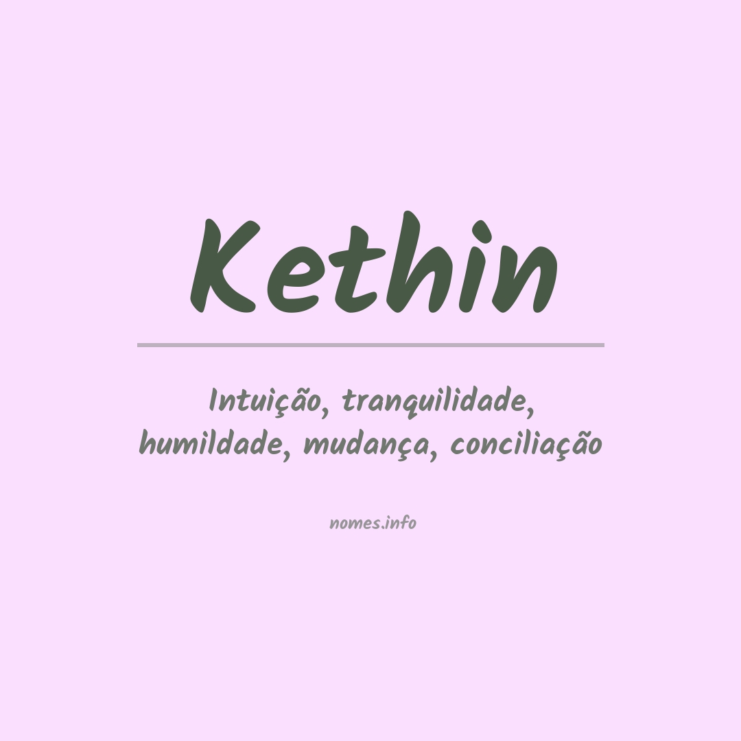 Significado do nome Kethin