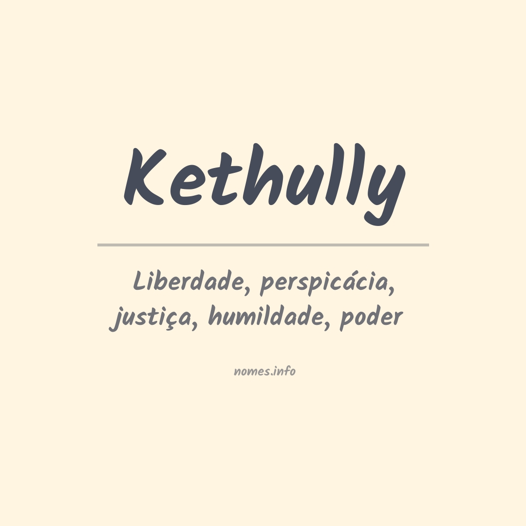 Significado do nome Kethully