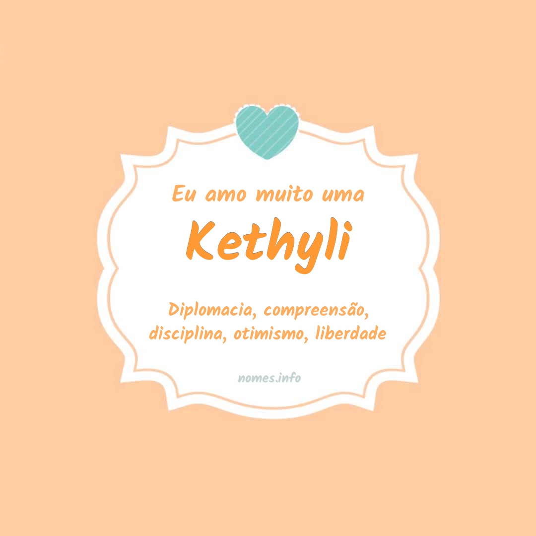Eu amo muito Kethyli