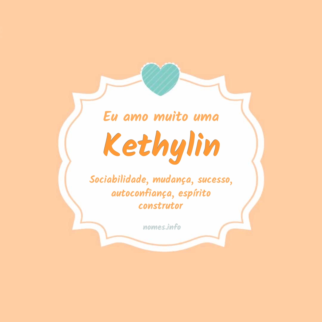 Eu amo muito Kethylin