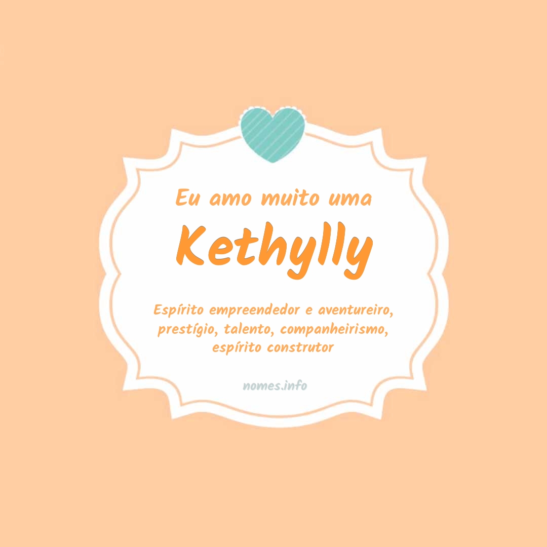 Eu amo muito Kethylly
