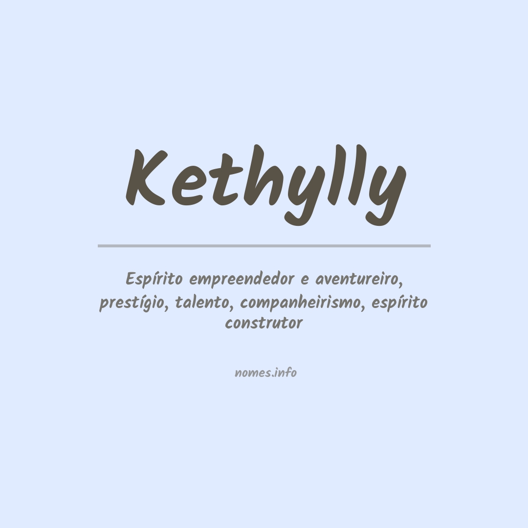 Significado do nome Kethylly