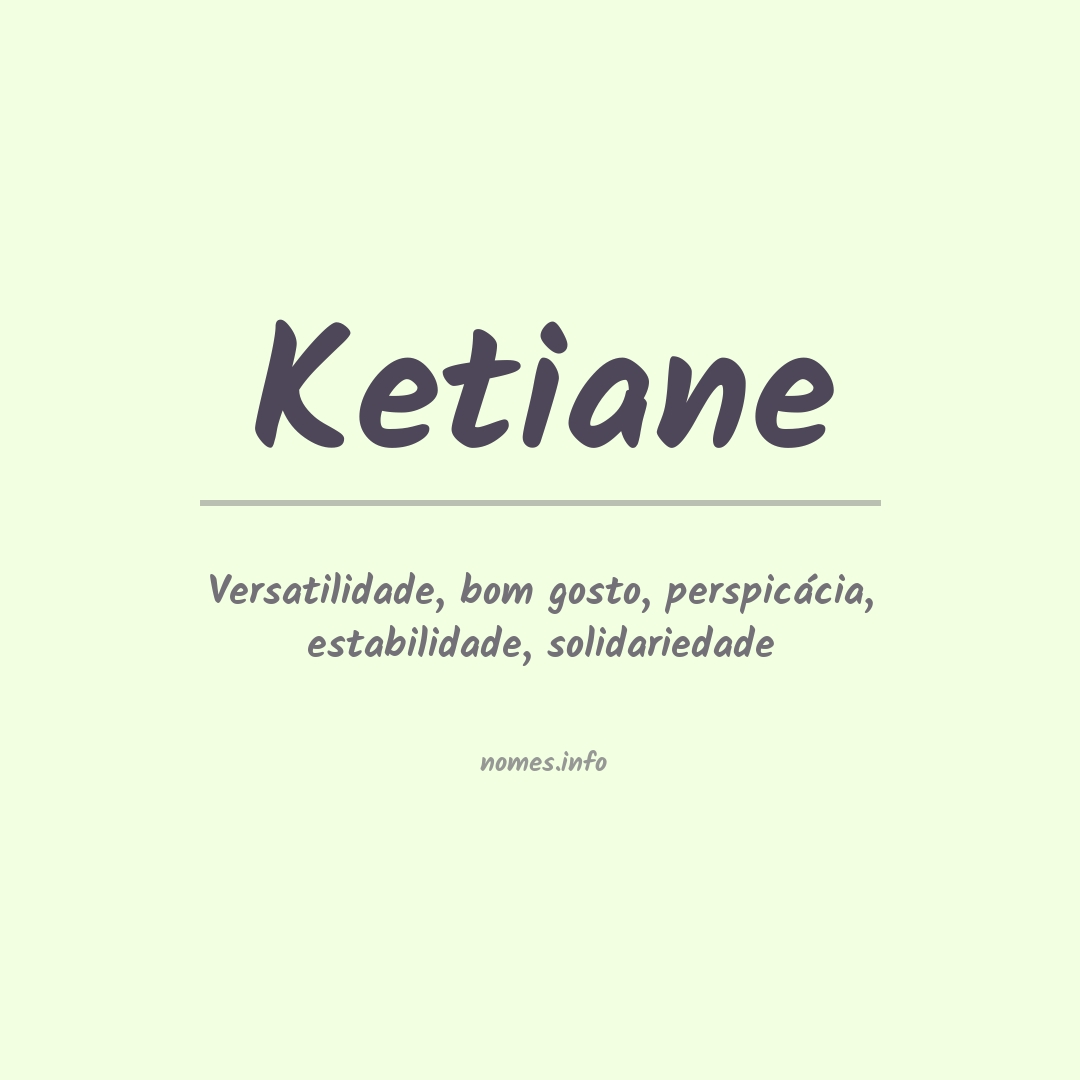 Significado do nome Ketiane