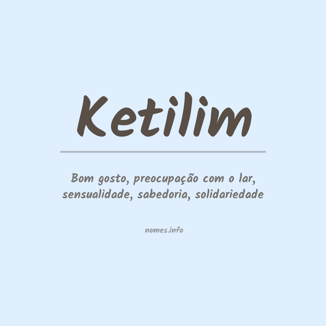 Significado do nome Ketilim