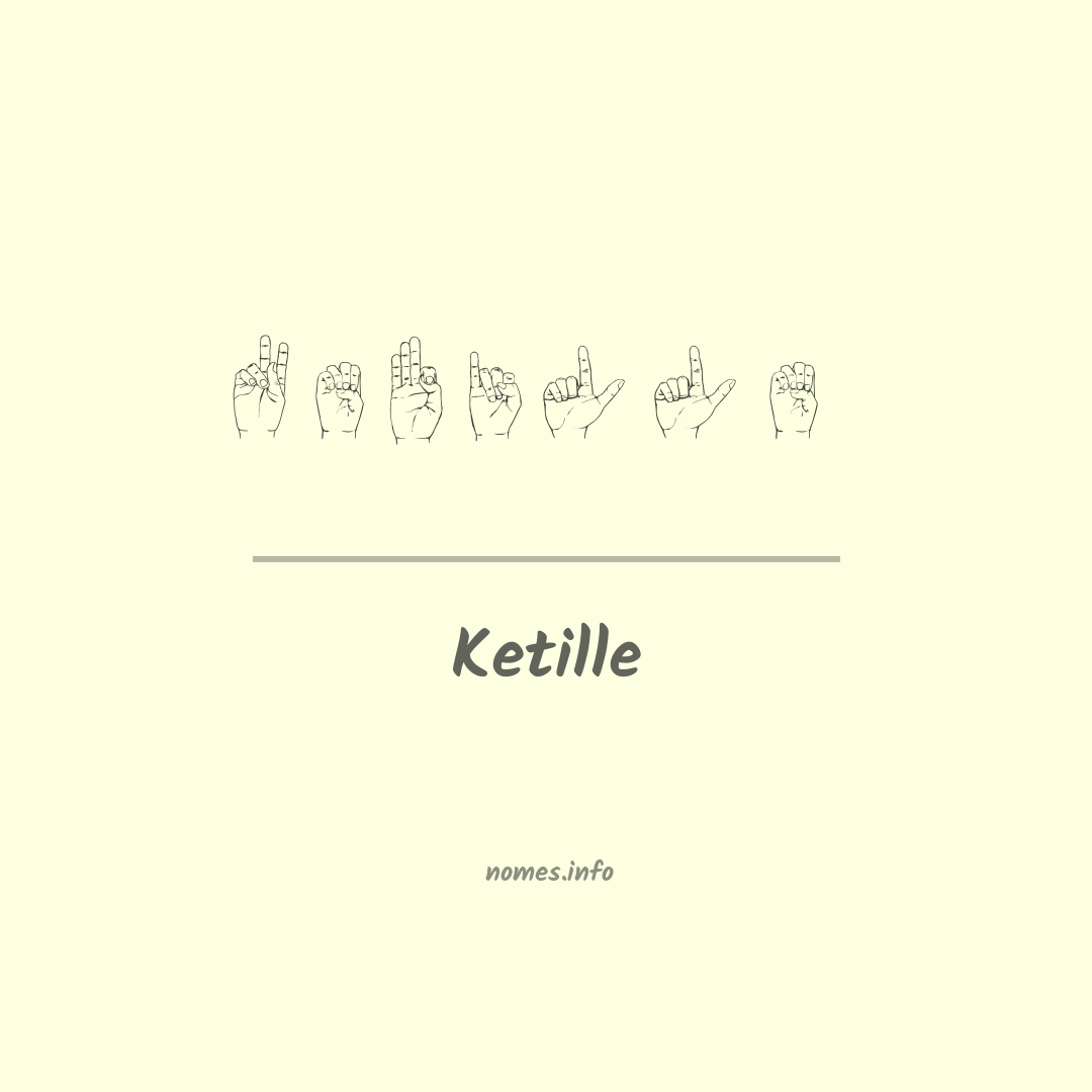 Ketille em Libras