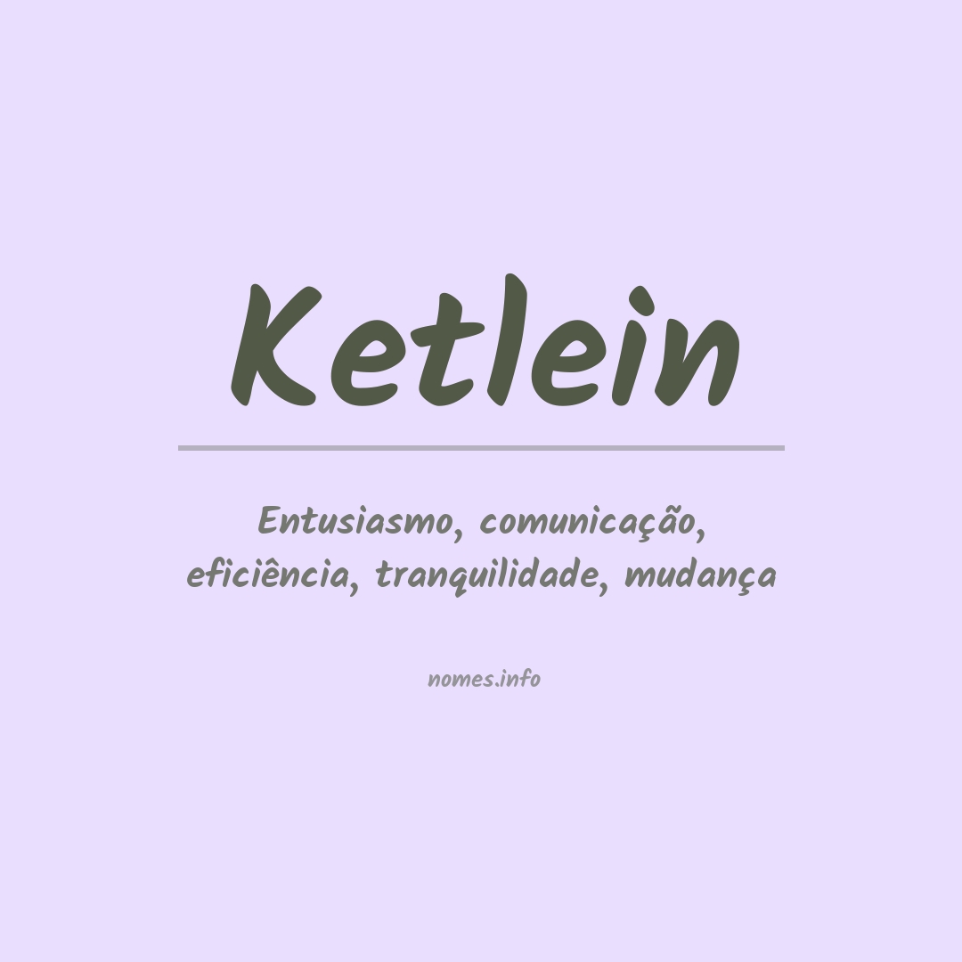 Significado do nome Ketlein