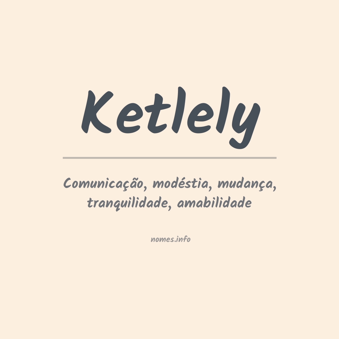 Significado do nome Ketlely