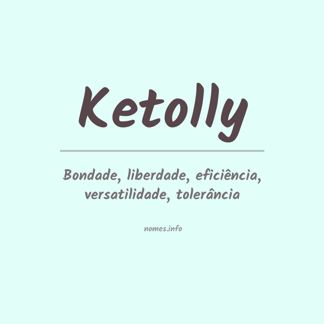Significado do nome Ketolly